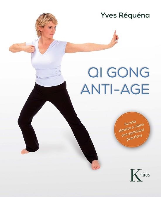 QI GONG ANTI-AGE | 9788499887166 | RÉQUÉNA, YVES | Llibreria Aqualata | Comprar libros en catalán y castellano online | Comprar libros Igualada