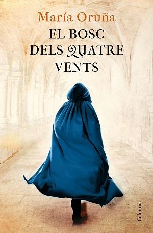 BOSC DELS QUATRE VENTS, EL | 9788466426596 | ORUÑA, MARÍA | Llibreria Aqualata | Comprar libros en catalán y castellano online | Comprar libros Igualada