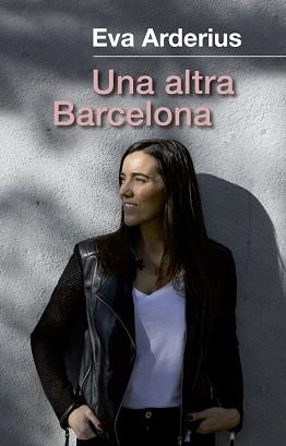 UNA ALTRA BARCELONA | 9788441232204 | ARDERIUS, EVA | Llibreria Aqualata | Comprar libros en catalán y castellano online | Comprar libros Igualada
