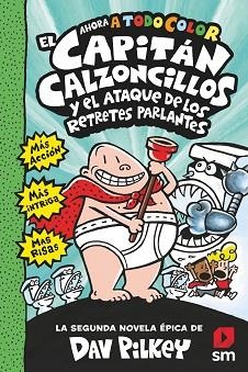 CAPITAN CALZONCILLOS Y EL ATAQUE DE LOS RETRETES PARLANTES, EL | 9788413187846 | PILKEY, DAV | Llibreria Aqualata | Comprar libros en catalán y castellano online | Comprar libros Igualada