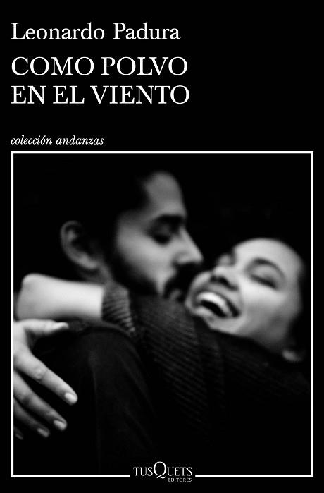 COMO POLVO EN EL VIENTO | 9788490668610 | PADURA, LEONARDO | Llibreria Aqualata | Comprar libros en catalán y castellano online | Comprar libros Igualada
