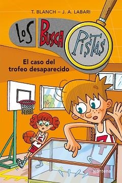BUSCAPISTAS 7. EL CASO DEL TROFEO DESAPARECIDO | 9788490431603 | BLANCH, TERESA / LABARI, JOSÉ ÁNGEL | Llibreria Aqualata | Comprar libros en catalán y castellano online | Comprar libros Igualada
