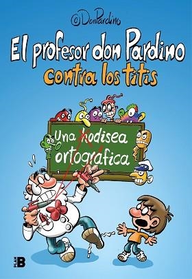 PROFESOR DON PARDINO CONTRA LOS TITIS, EL | 9788417809539 | PROFESOR DON PARDINO, | Llibreria Aqualata | Comprar llibres en català i castellà online | Comprar llibres Igualada