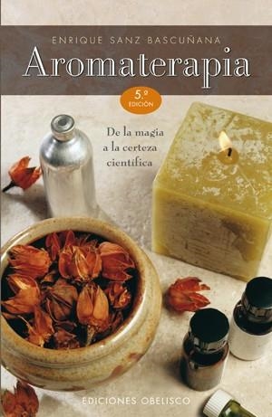 AROMATERAPIA (SALUD Y VIDA NATURAL) | 9788497770828 | SANZ, ENRIQUE | Llibreria Aqualata | Comprar llibres en català i castellà online | Comprar llibres Igualada