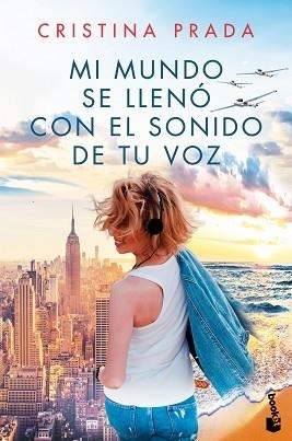 MI MUNDO SE LLENÓ CON EL SONIDO DE TU VOZ | 9788408214663 | PRADA, CRISTINA | Llibreria Aqualata | Comprar llibres en català i castellà online | Comprar llibres Igualada