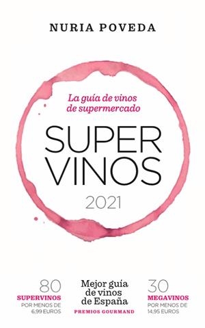 SUPERVINOS 2021 | 9788418236594 | POVEDA BALBUENA, NURIA | Llibreria Aqualata | Comprar libros en catalán y castellano online | Comprar libros Igualada