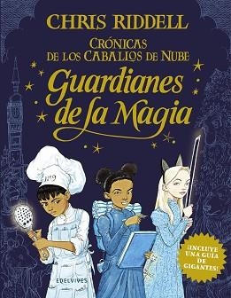 GUARDIANES DE LA MAGIA | 9788414024874 | RIDDELL, CHRIS | Llibreria Aqualata | Comprar libros en catalán y castellano online | Comprar libros Igualada