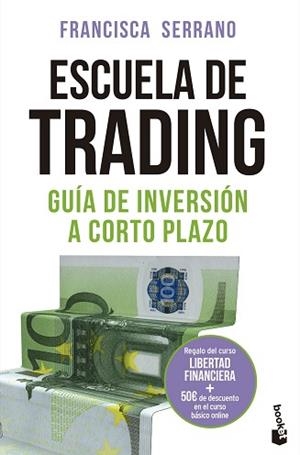ESCUELA DE TRADING | 9788467060461 | SERRANO RUIZ, FRANCISCA | Llibreria Aqualata | Comprar llibres en català i castellà online | Comprar llibres Igualada