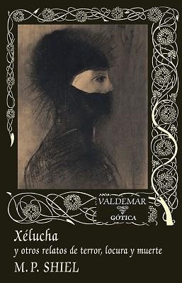 XÉLUCHA | 9788477029113 | SHIEL, M.P. | Llibreria Aqualata | Comprar libros en catalán y castellano online | Comprar libros Igualada