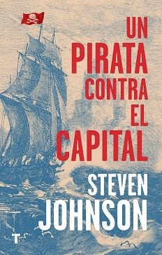 UN PIRATA CONTRA EL CAPITAL | 9788417866235 | JOHNSON, STEVEN | Llibreria Aqualata | Comprar libros en catalán y castellano online | Comprar libros Igualada