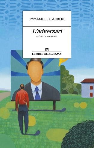 ADVERSARI, L' | 9788433915849 | CARRÈRE, EMMANUEL | Llibreria Aqualata | Comprar libros en catalán y castellano online | Comprar libros Igualada