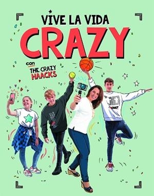 VIVE LA VIDA CRAZY CON THE CRAZY HAACKS | 9788417773724 | Llibreria Aqualata | Comprar libros en catalán y castellano online | Comprar libros Igualada