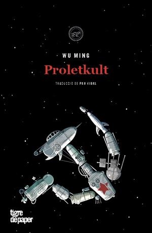 PROLETKULT | 9788416855704 | WU MING | Llibreria Aqualata | Comprar libros en catalán y castellano online | Comprar libros Igualada
