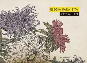 ELEGÍA PARA SITA | 9788412073881 | MILLETT, KATE | Llibreria Aqualata | Comprar libros en catalán y castellano online | Comprar libros Igualada