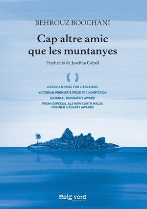 CAP ALTRE AMIC QUE LES MUNTANYES | 9788417925260 | BOOCHANI, BEHROUZ | Llibreria Aqualata | Comprar libros en catalán y castellano online | Comprar libros Igualada