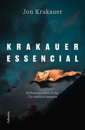 KRAKAUER ESSENCIAL | 9788466426695 | KRAKAUER, JON | Llibreria Aqualata | Comprar libros en catalán y castellano online | Comprar libros Igualada