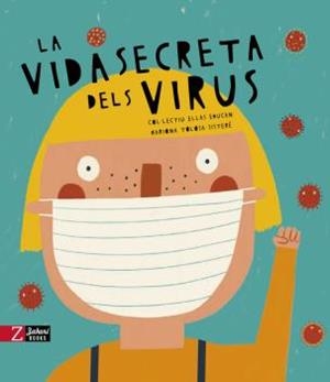 VIDA SECRETA DELS VIRUS, LA | 9788417374723 | AA.VV. | Llibreria Aqualata | Comprar libros en catalán y castellano online | Comprar libros Igualada