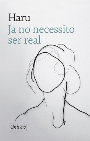 JA NO NECESSITO SER REAL | 9788417868451 | HARU | Llibreria Aqualata | Comprar llibres en català i castellà online | Comprar llibres Igualada