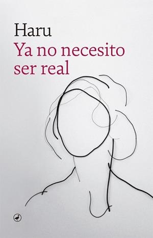 YA NO NECESITO SER REAL | 9788418059018 | HARU | Llibreria Aqualata | Comprar libros en catalán y castellano online | Comprar libros Igualada