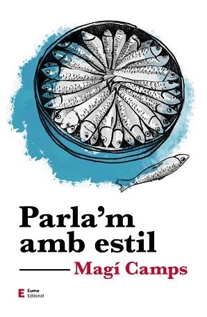 PARLA'M AMB ESTIL | 9788497667081 | CAMPS MARTÍN, MAGÍ | Llibreria Aqualata | Comprar llibres en català i castellà online | Comprar llibres Igualada