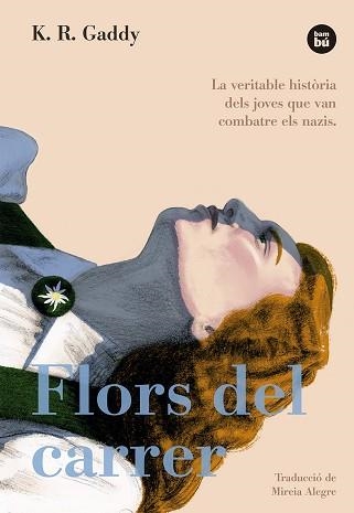 FLORS DEL CARRER | 9788483436080 | GADDY, K.R. | Llibreria Aqualata | Comprar libros en catalán y castellano online | Comprar libros Igualada