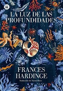 LUZ DE LAS PROFUNDIDADES, LA | 9788483436042 | HARDINGE, FRANCES | Llibreria Aqualata | Comprar libros en catalán y castellano online | Comprar libros Igualada