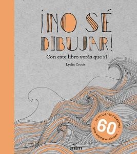 NO SÉ DIBUJAR! | 9788417165437 | CROOK, LYDIA | Llibreria Aqualata | Comprar libros en catalán y castellano online | Comprar libros Igualada