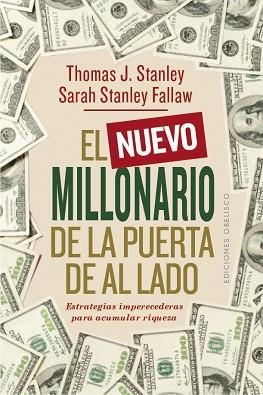 NUEVO MILLONARIO DE LA PUERTA DE AL LADO, EL | 9788491115908 | STANLEY, THOMAS J. / STANLEY FALLAW, SARAH | Llibreria Aqualata | Comprar libros en catalán y castellano online | Comprar libros Igualada