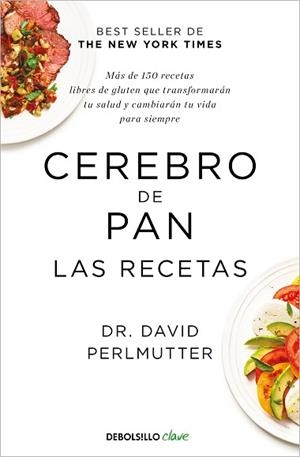CEREBRO DE PAN. LAS RECETAS | 9788466353694 | PERLMUTTER, DAVID | Llibreria Aqualata | Comprar libros en catalán y castellano online | Comprar libros Igualada