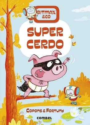 BITMAX & CO 2. SUPERCERDO | 9788491016397 | COPONS, JAUME / FORTUNY, LILIANA | Llibreria Aqualata | Comprar llibres en català i castellà online | Comprar llibres Igualada