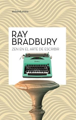 ZEN EN EL ARTE DE ESCRIBIR | 9788445007471 | BRADBURY, RAY | Llibreria Aqualata | Comprar llibres en català i castellà online | Comprar llibres Igualada