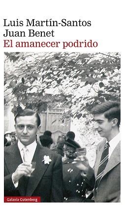 AMANECER PODRIDO, EL | 9788418218682 | MARTÍN-SANTOS, LUIS / BENET, JUAN | Llibreria Aqualata | Comprar libros en catalán y castellano online | Comprar libros Igualada