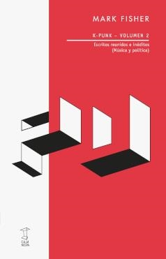 K-PUNK. VOLUMEN 2 | 9789871622856 | FISHER, MARK | Llibreria Aqualata | Comprar llibres en català i castellà online | Comprar llibres Igualada