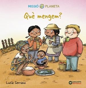 QUÈ MENGEM? | 9788448951894 | SERRANO, LUCÍA | Llibreria Aqualata | Comprar libros en catalán y castellano online | Comprar libros Igualada