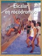 ESCALAR EN ROCODROMOS (MANUALES DESNIVEL) | 9788487746697 | LONG, JOHN | Llibreria Aqualata | Comprar libros en catalán y castellano online | Comprar libros Igualada