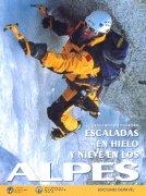 ESCALADAS EN HIELO Y NIEVE EN LOS ALPES | 9788487746949 | QUINTANA I PAREDES, JOAN | Llibreria Aqualata | Comprar llibres en català i castellà online | Comprar llibres Igualada