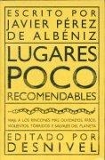 LUGARES POCO RECOMENDABLES | 9788489969070 | PEREZ DE ALBENIZ, JAVIER | Llibreria Aqualata | Comprar libros en catalán y castellano online | Comprar libros Igualada