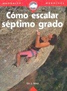 COMO ESCALAR EN SEPTIMO GRADO (MANUALES DESNIVEL) | 9788489969155 | HORST, ERIC J. | Llibreria Aqualata | Comprar llibres en català i castellà online | Comprar llibres Igualada