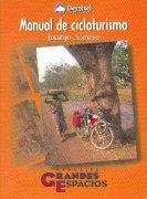 MANUAL DE CICLOTURISMO (GRANDES ESPACIOS) | 9788489969285 | ALONSO, JUANJO | Llibreria Aqualata | Comprar libros en catalán y castellano online | Comprar libros Igualada