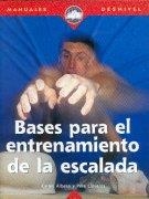BASES PARA EL ENTRENAMIENTO DE LA ESCALADA (MANUALES) | 9788489969377 | ALBESA, CARLES | Llibreria Aqualata | Comprar llibres en català i castellà online | Comprar llibres Igualada