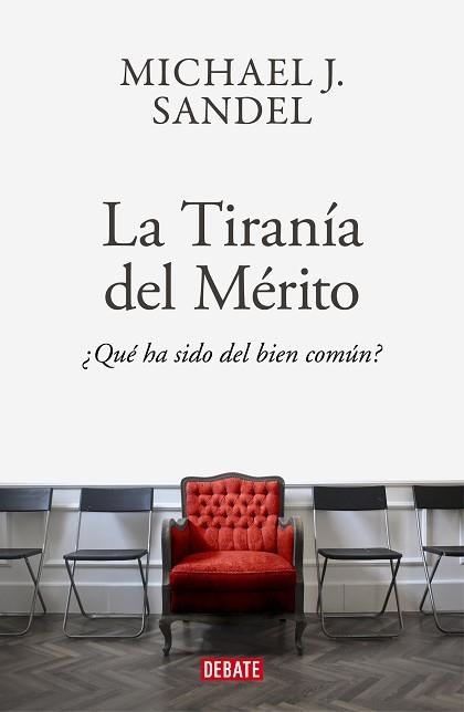 TIRANÍA DEL MÉRITO, LA | 9788418006340 | SANDEL, MICHAEL J. | Llibreria Aqualata | Comprar llibres en català i castellà online | Comprar llibres Igualada