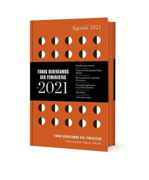 2021 AGENDA. TODOS DEBERÍAMOS SER FEMINISTAS | 9788439737704 | NGOZI ADICHIE, CHIMAMANDA | Llibreria Aqualata | Comprar libros en catalán y castellano online | Comprar libros Igualada