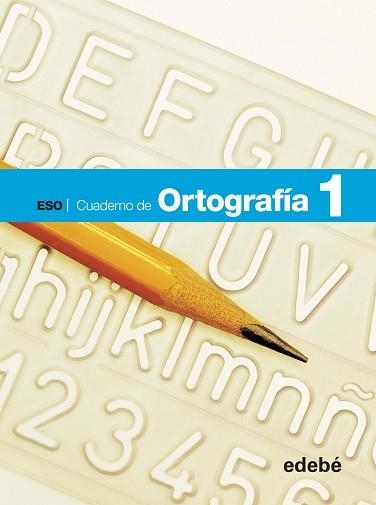 CUADERNO ORTOGRAFÍA 1 | 9788468307381 | EDEBÉ, OBRA COLECTIVA | Llibreria Aqualata | Comprar libros en catalán y castellano online | Comprar libros Igualada