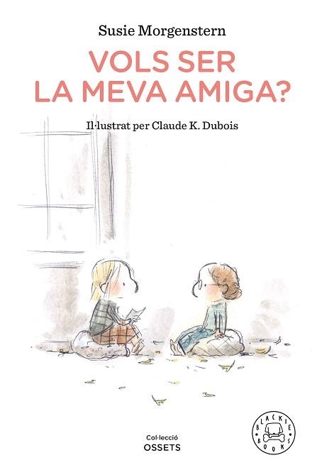 VOLS SER LA MEVA AMIGA? | 9788418187216 | MORGENSTERN, SUSIE | Llibreria Aqualata | Comprar libros en catalán y castellano online | Comprar libros Igualada
