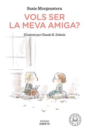 VOLS SER LA MEVA AMIGA? | 9788418187216 | MORGENSTERN, SUSIE | Llibreria Aqualata | Comprar llibres en català i castellà online | Comprar llibres Igualada