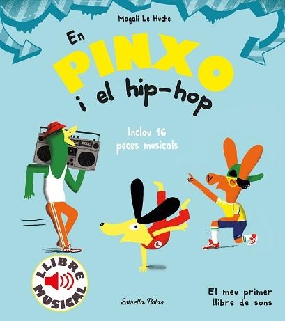EN PINXO I EL HIP-HOP. LLIBRE MUSICAL | 9788491379614 | LE HUCHE, MAGALI | Llibreria Aqualata | Comprar libros en catalán y castellano online | Comprar libros Igualada