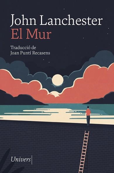 MUR, EL | 9788417868277 | LANCHESTER, JOHN | Llibreria Aqualata | Comprar libros en catalán y castellano online | Comprar libros Igualada