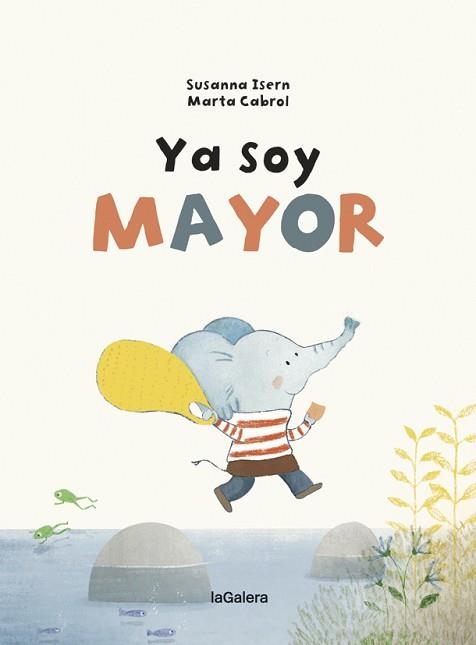 YA SOY MAYOR | 9788424668266 | ISERN, SUSANNA | Llibreria Aqualata | Comprar libros en catalán y castellano online | Comprar libros Igualada