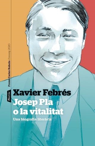 JOSEP PLA O LA VITALITAT | 9788498094763 | FEBRÉS VERDÚ, XAVIER | Llibreria Aqualata | Comprar llibres en català i castellà online | Comprar llibres Igualada