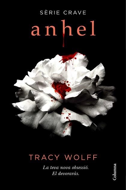 ANHEL (SÈRIE CRAVE 1) | 9788466427159 | WOLFF, TRACY | Llibreria Aqualata | Comprar libros en catalán y castellano online | Comprar libros Igualada